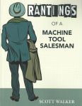 Image - "Rantings of a Machine Tool Salesman" Book Signings at IMTS 2018